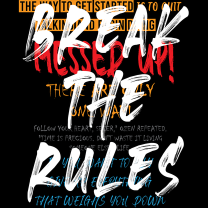Break The Rules - Sixth Degree Clothing
